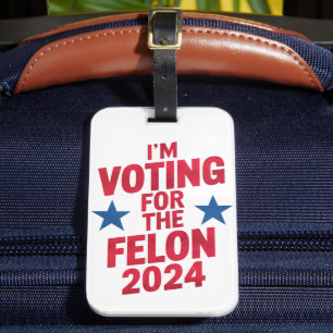 Ich stimme für den verurteilten Felon Pro Trump 20 Gepäckanhänger