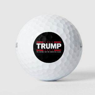 Ich stimme für den verurteilten Felon Pro Trump 20 Golfball
