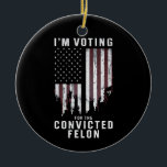 Ich stimme für den verurteilten Felon Pro Trump 20 Keramik Ornament<br><div class="desc">Ich stimme für den verurteilten Felon Pro Trump 2024</div>