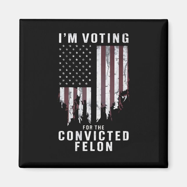 Ich stimme für den verurteilten Felon Pro Trump 20 Magnet (Vorne)
