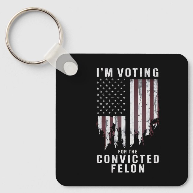 Ich stimme für den verurteilten Felon Pro Trump 20 Schlüsselanhänger (Vorderseite)