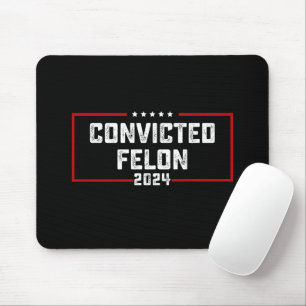 Ich stimme für den verurteilten Kriminellen Pro Tr Mousepad