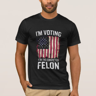 Ich stimme für den verurteilten Verbrecher Pro Tru T-Shirt