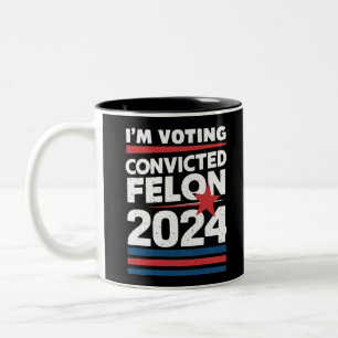 Ich stimme für den verurteilten Verbrecher Pro Tru Zweifarbige Tasse