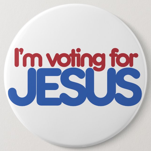 Ich stimme für Jesus Christus Button (Vorderseite)