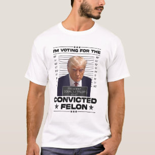 Ich stimme für verurteilten Straftäter 2024 Lustig T-Shirt