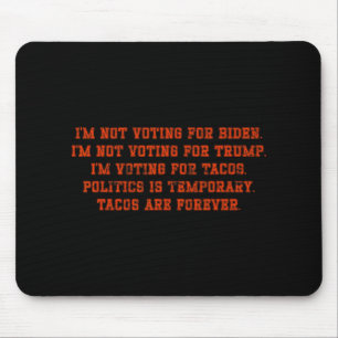 Ich stimme nicht für Biden, ich stimme nicht für T Mousepad