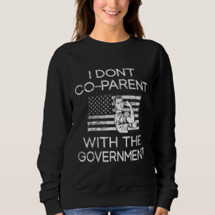 Ich stimme nicht mit der Regierung der Elternschaf Sweatshirt