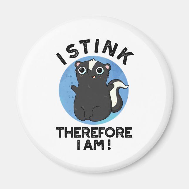 Ich stink daher bin ich lustig Animal Skunk Pub Magnet (Vorne)