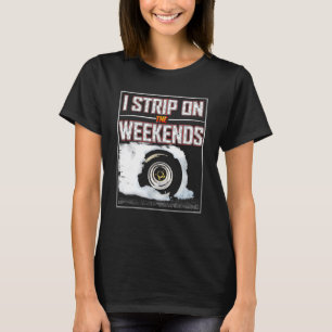 Ich streiche am Wochenende den Drag Racing Pun 4 T-Shirt
