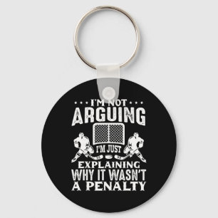 Ich streite nicht, ich erkläre nur Penalty Argumen Schlüsselanhänger
