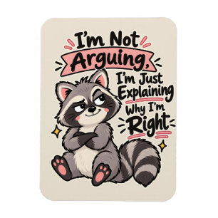 Ich Streite Nicht, Ich Erkläre Nur, Warum Ich Rech Magnet
