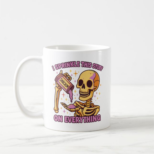 Ich streue dieses Zeug 'Sarkasmus' auf alles Skele Kaffeetasse (Links)