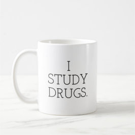 Ich studiere Drogen Kaffeetasse