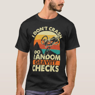 Ich stürze nicht ab, ich mache zufällige Gravity K T-Shirt