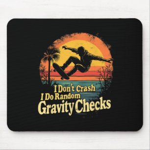 Ich stürze nicht ab, ich mache zufällige Schwerkra Mousepad
