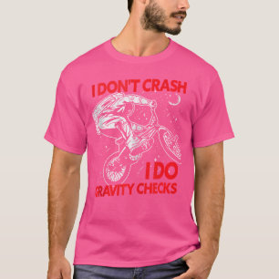 Ich stürze nicht, ich mache Gravity Karos Bmx Bike T-Shirt