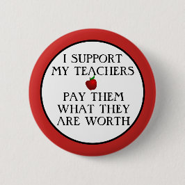Ich stütze meine Lehrer, zahle sie, welcher Theyre Button