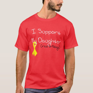 Ich stütze meine Tochter T-Shirt