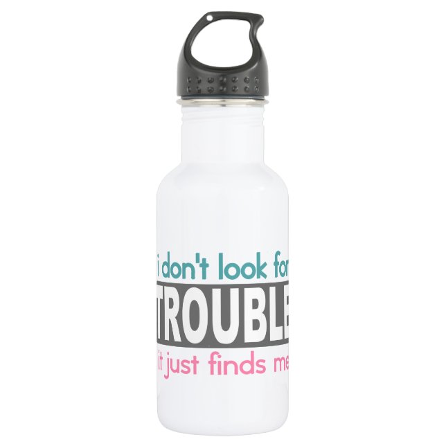 Ich suche nicht nach Ärger Trinkflasche (Vorderseite)