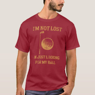 Ich suche nur meinen Ball Funny Golf T-Shirt