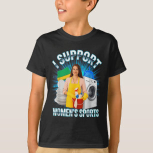 Ich T-Shirt Unterstütze Frauensport Unwearable Erw