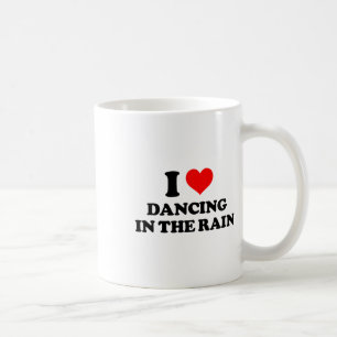 Ich tanze Liebe im Regenfeuer-Sprichwort Kaffeetasse