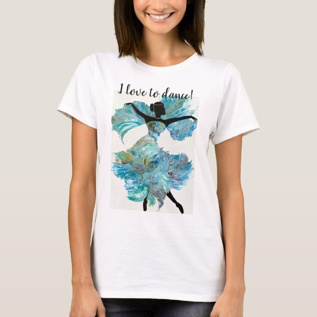 "Ich tanze Liebe" T - Shirt von Frauen (Vorderseite)