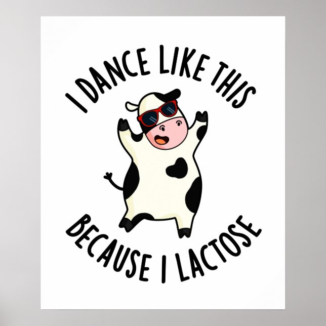 Ich tanze so, weil ich laktosewitzige Kuh Puppe Poster (Vorne)