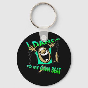 Ich tanze zu meinem eigenen Beat Key Chain Tancer Schlüsselanhänger