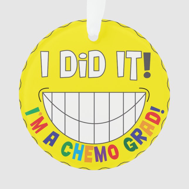 Ich tat es!  Ich bin ein Chemo Absolvent Ornament (Vorderseite)