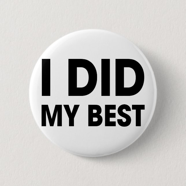 Ich tat mein Bestes Button (Vorderseite)