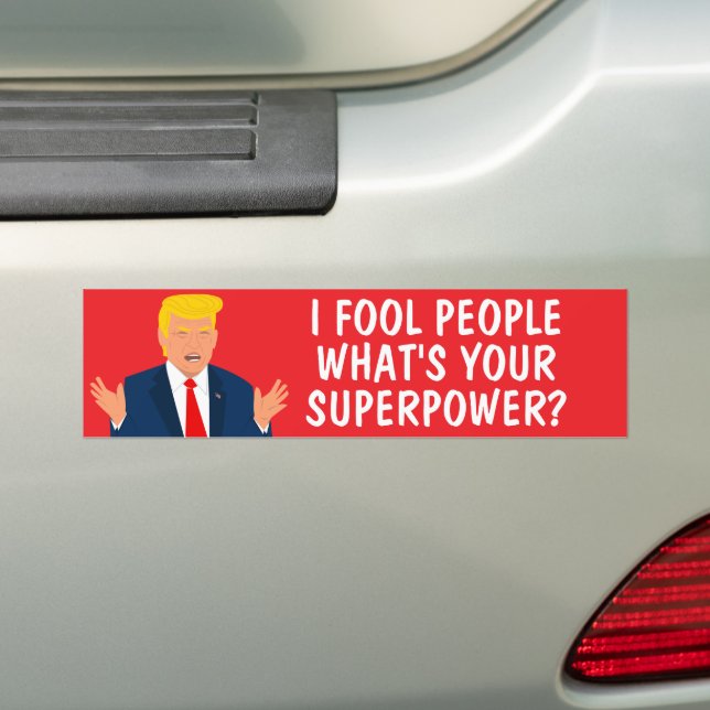 Ich täusche den Leuten, was Ihre Supermacht gegen  Autoaufkleber (Auf Auto)