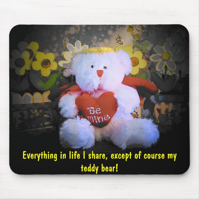 Ich teile meinen Teddybär nicht Mousepad (Vorne)