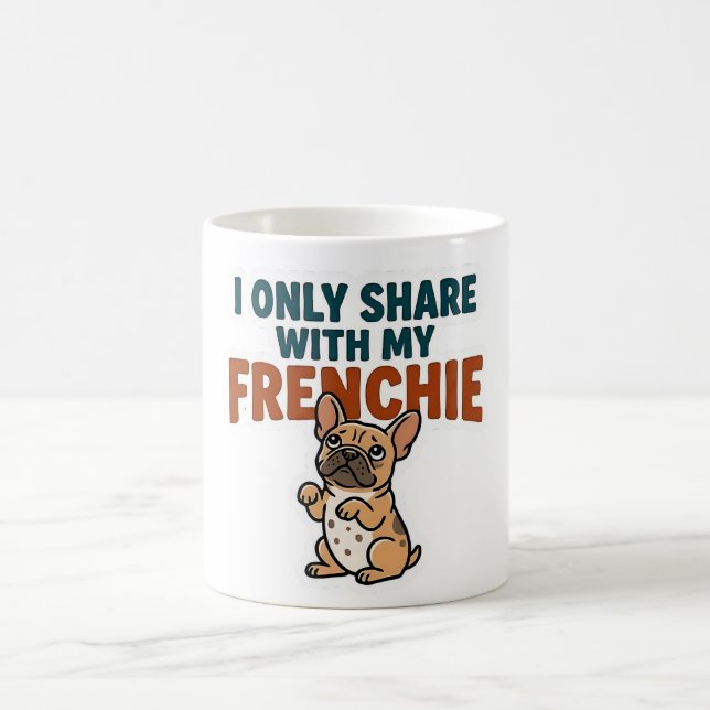 Ich teile nur mit meinem Frenchie  Kaffeetasse (Mittel)