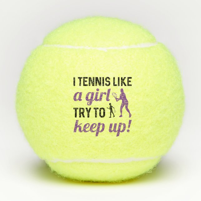 Ich Tennis wie ein Mädchen Behalt auf Tennisbälle (Vorderseite)