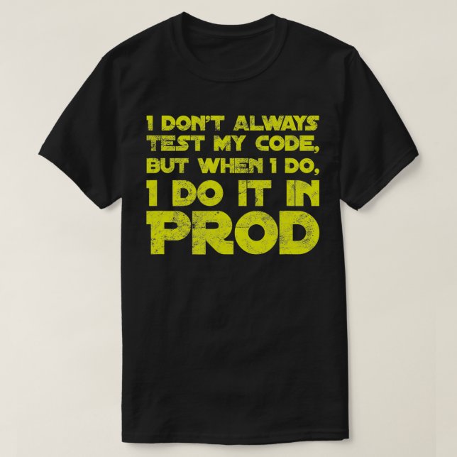 Ich teste nicht immer den Text, der durch Code bee T-Shirt (Design vorne)