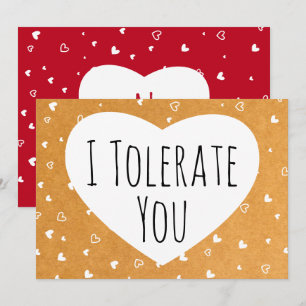 Ich toleriere dich lustigen Sarcastic Vday Feiertagskarte