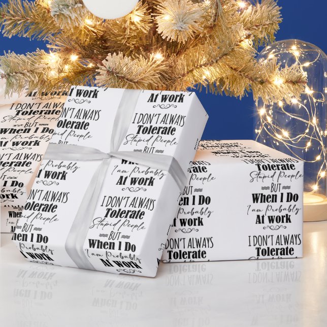 Ich toleriere nicht immer dumme Menschen Geschenkpapier (Feiertage)