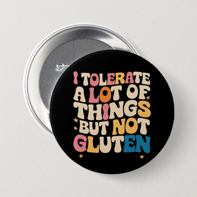 Ich toleriere viele Dinge, aber kein Gluten Button (Vorne & Hinten)