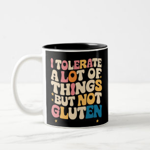 Ich toleriere viele Dinge, aber nicht Gluten Zweifarbige Tasse