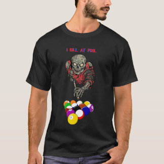 Ich töte beim Pool Zombie Billard Spieler Kunst T-Shirt