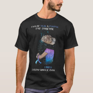 Ich trage Aquamarin und Lila für jemanden, den ich T-Shirt