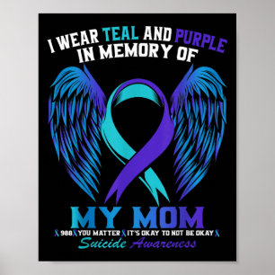 Ich trage Aquamarin und Lila für meine Mama Selbst Poster