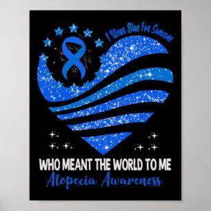 Ich trage Blau für Alopezie Sensibilisierung Herz  Poster