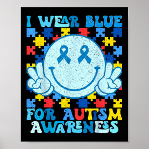 Ich trage Blau für Autismus Aufklärung Monat Männe Poster