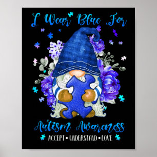 Ich trage Blau für Autismus Bewusstsein akzeptiere Poster
