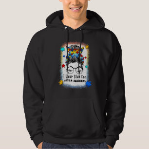 Ich trage Blau für Autismus Sensibilität Messy Bun Hoodie