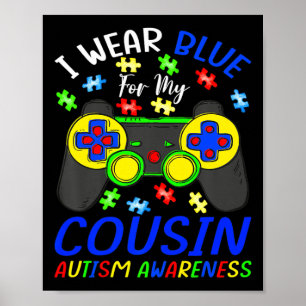 Ich trage Blau für Cousin Kinder Videospiel Autism Poster