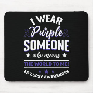 Ich trage Blau für jemanden, der die Weltepilepsie Mousepad